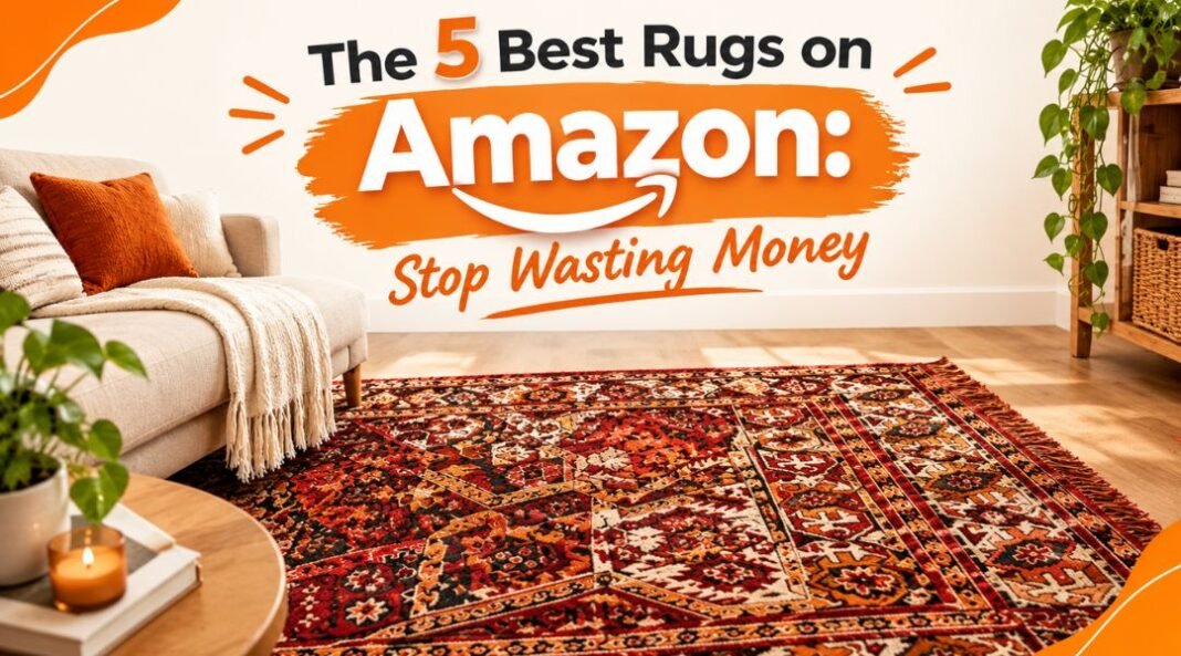 The 5 Best Rugs on Amazon Stop Wasting Money 5 Best Rugs on Amazon